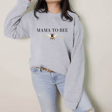 Load image into Gallery viewer, Mama To Bee Crew Neck