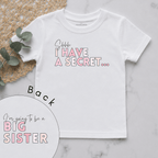 I Have A Secret Big Sister Personalised Pregnancy Announcement Kids Shirt