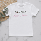 Only Child Big Sister Personalised Pregnancy Announcement Kids Shirt
