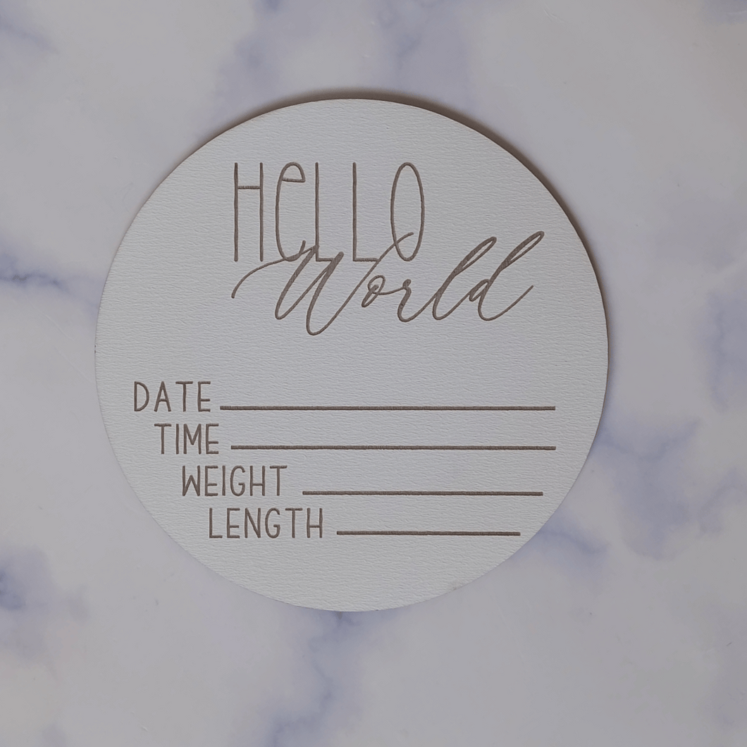 Hello World Wooden Birth Announcement Disc
